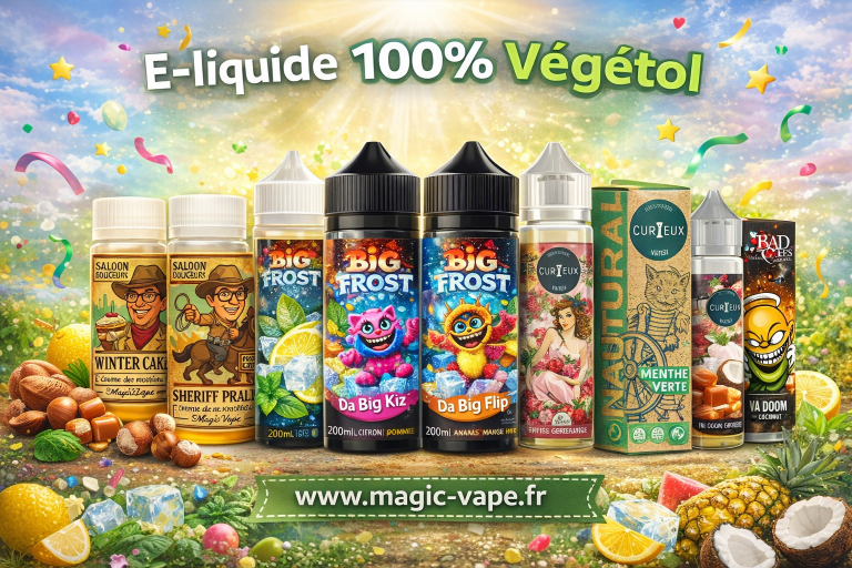 e liquide 100% végétol bienfaits et marques magic vape